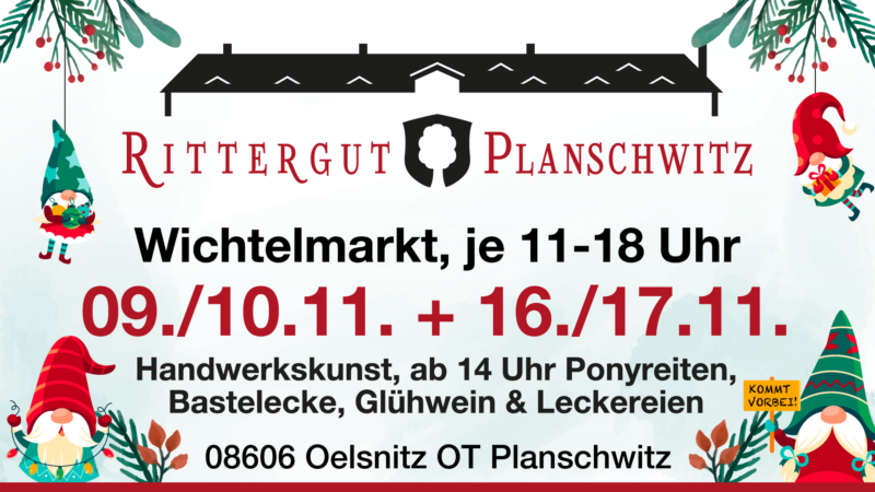 Rittergut Planschwitz - Wichtelmarkt 2024